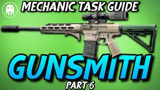 Gunsmith Part 6  Mechanic Task  Escape From Tarkov [upl. by Akienom568]