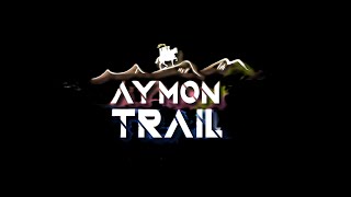 AYMON TRAIL 2024 [upl. by Lurette]