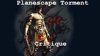 Planescape Ambivalence A Planescape Torment CritiqueEssay [upl. by Nari]