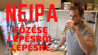 Sörfőzés otthon NEIPA  főzéstől a kóstolásig [upl. by Annmaria]