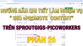 HƯỚNG DẪN CHI TIẾT LÀM NHIỆM VỤ quot SEO PROMOTE CONTENTquot TRÊN SPROUTGIGSPICOWORKERS PHẦN 26 [upl. by Llevel538]