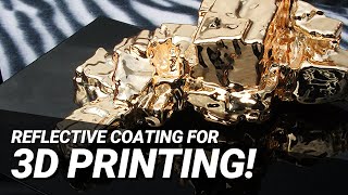 Striking Gold in Brand New Markets with Spectra Chrome  Reflective Metal Finishes on 3D Printing [upl. by Aisetal]