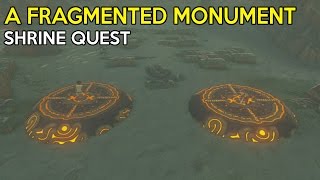 A Fragmented Monument Shrine Quest amp Kah Yah Shrine Solution  Legend Of Zelda Breath Of the Wild [upl. by Medovich891]