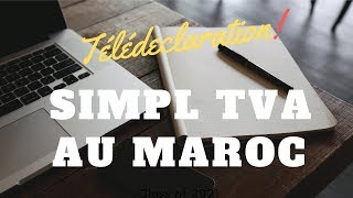 Télédéclaration Simpl TVA au Maroc [upl. by Janot]