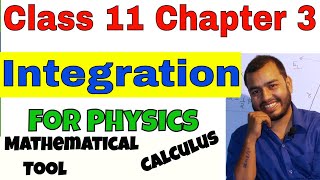 Class 11 Chap 3 KINEMATICS  INTEGRATION  Calculus Part 02  Mathematical Tools [upl. by Baynebridge840]