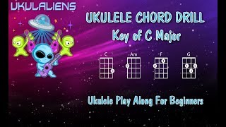 Ukulele Chord Drill Practice  C Major  Ukulele Play Along [upl. by Airdnaxila]