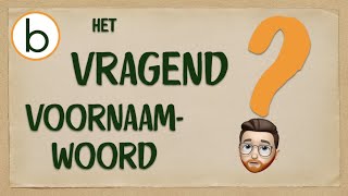 Vragen over Vragende Voornaamwoorden Begrepenbe  woordleer 94 [upl. by Robet]