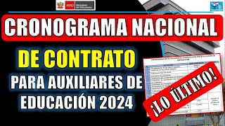 CRONOGRAMA NACIONAL PARA CONTRATO DE AUXILIARES DE EDUCACIÓN 2024 [upl. by Deaner244]