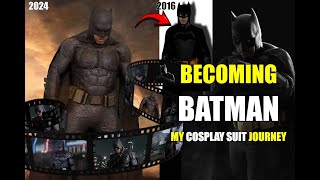 Becoming Batman My Cosplay Journey [upl. by Berger862]