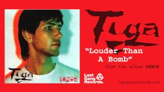 Tiga  Louder Than A Bomb [upl. by Akirdnuhs]