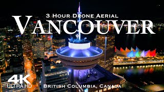 4K Best of VANCOUVER 2024 🇨🇦 3 Hour Drone Aerial Relaxation 🍁 Canada British Columbia vancouver [upl. by Amled]