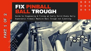 Fix Pinball Ball Trough Not Ejecting Ball Part 1  Supersonic Early Solid State Pinball Machine [upl. by Akkinahs965]