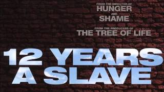 Hans ZimmerquotSolomonquot 12 Years a slave soundtrack [upl. by Anirrak773]