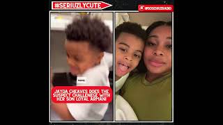 JAYDA CHEAVES DOES SUSPECT CHALLNEGE WITH HER SON LOYAL ARMANI [upl. by Alemak328]