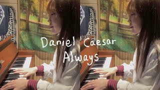 Daniel caeser  Always cover [upl. by Sanburn]