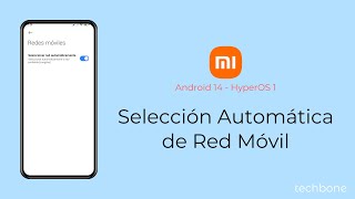 Selección Automática de Red Móvil  Xiaomi Android 14  HyperOS 1 [upl. by Theodora110]