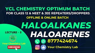 Haloalkanes amp Haloarenes Class 12Organic ChemistryNEETJEEL3 [upl. by Elboa708]