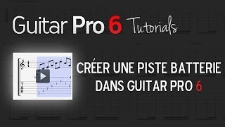 Chap 2  5 Créer une piste batterie dans Guitar Pro 6 [upl. by Cormick]