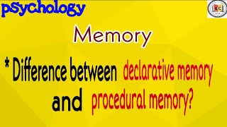 Declarative memory and non declarative memory in psychology types of long term memory memory [upl. by Roee614]