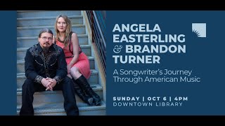 Angela Easterling amp Brandon Turner A Songwriters Journey Through American Music [upl. by Gabrielle]