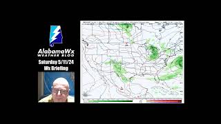 Saturday Weather Briefing and Video  May 11 2024 [upl. by Nohs]