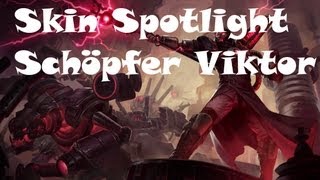 League of Legends Skin Spotlight quotSchöpfer Viktorquot German [upl. by Leunamme403]