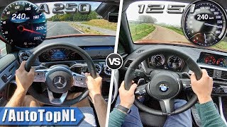 Mercedes A Class A250 2019 vs 2019 BMW 1 Series 125i  ACCELERATION TOP SPEED amp POV by AutoTopNL [upl. by Lerred]