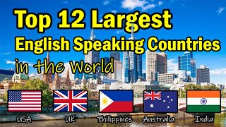 Top 12 Largest English Speaking Countries in the World [upl. by Ocirederf24]