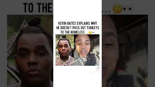 Kevin Gates explains why he don’t pass out turkeys to the homeless kevingates [upl. by Hanleigh]