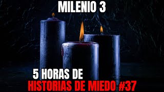 Milenio 3  Especial 5 Horas de Historias de miedo 37 [upl. by Bach]