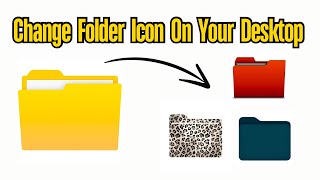 How to Change Folder Icons On Your Desktop  Personalize Your Windows Folders with Custom Icons [upl. by Alexandrina]