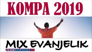 BEST OF HAITIAN KOMPA EVANJELIK 2019 COMPILATION  BEST MORNING WORSHIP SONGS 2019 [upl. by Violet591]