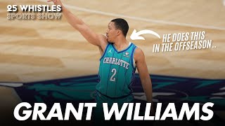 Bobby Bones Interview With Charlotte Hornets PF Grant Williams 25 Whistles S3 EP53 [upl. by Anselme]