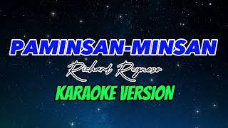 PAMINSANMINSAN  RICHARD REYNOSO  KARAOKE VERSION [upl. by Searcy868]