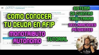 Como ver DEUDA en AFIP de mi MONOTRIBUTO o AUTONOMO  SISTEMA DE CUENTAS TRIBUTARIAS TUTORIAL [upl. by Gustavo645]