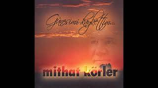 Mithat Körler  Güneşimi Kaybettim 2004 [upl. by Ayamat]