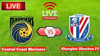 Central Coast Mariners Vs Shanghai Shenhua FC [upl. by Dalli]