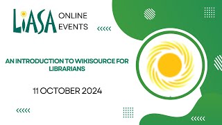 An Introduction to WikiSource for Librarians  11 October 2024 [upl. by Dracir]