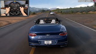 Forza Horizon 5  2021 Bentley Continental GT Convertible  Moza DD R9 Gameplay [upl. by Ogdon]