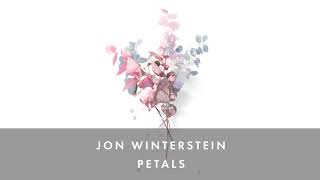 Jon Winterstein  Petals [upl. by Myles]