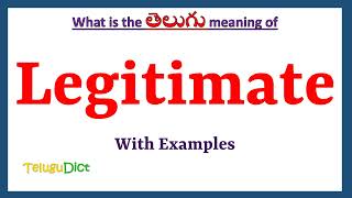 Legitimate Meaning in Telugu  Legitimate in Telugu  Legitimate in Telugu Dictionary [upl. by Ardnwahs]