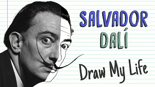 SALVADOR DALÍ  Draw My Life [upl. by Affrica]