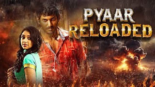 SOUTH ACTION HIT BLOCKBUSTER MOVIE 2024  Pyaar Reloaded  Vishal  Lakshmi Menon  Ineya [upl. by Thierry]