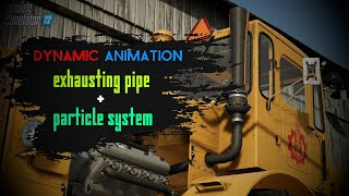 FS22  Particle system  Exhausting pipe  DYNAMIC ANIMATION  Kirovets K700  Кировец К700 [upl. by Nanci]