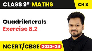 Quadrilaterals  Exercise 82  Class 9 Maths Chapter 8  CBSE [upl. by Hanleigh]