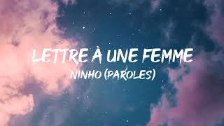 Ninho  Lettre À Une Femme Paroles [upl. by Haida]