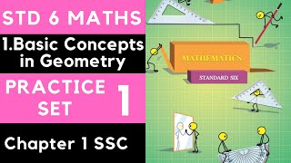 Class 6 Practice Set 1  Chapter 1 Basic Concepts in Geometry  6th Maths  Maharashtra Std 6  SSC [upl. by Aneert369]