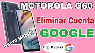 Motorola G60 Eliminar Cuenta De Google Android 12  Frp Bypass MOTO G60 Android 12 Nuevo Método 2024 [upl. by Mcfarland]