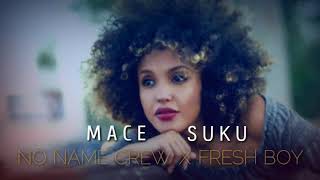 Mace Suku  No Name Crew x Fresh Boy 2018 [upl. by Asuncion]