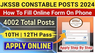 How To Fill JK Police Constable Form  JKSSB Constable Posts 2024  JKP Constable Form Online Submit [upl. by Enybor]